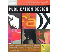 Exploring Publication Design (Graphic Design/Interactive Media)