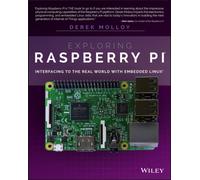 Exploring Raspberry Pi : Interfacing to the Real World with Embedded Linux