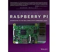 Exploring Raspberry Pi : Interfacing to the Real World with Embedded Linux