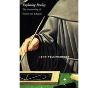 Exploring Reality: The Intertwining of Science and Religion