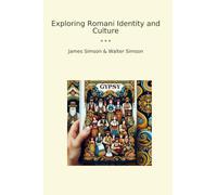 Exploring Romani Identity and Culture (Classic Books)