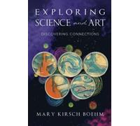 Exploring Science and Art: Discovering Connections