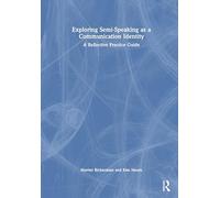 Exploring Semi-Speaking as a Communication Identity: A Reflective Practice Guide