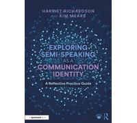 Exploring Semi-Speaking as a Communication Identity: A Reflective Practice Guide