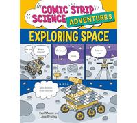 Exploring Space (Comic Strip Science Adventures)