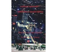 Exploring Spirituality - Mindfulness Special Edition: Reflections and Guided Moments for Your Spiritual Journey (Ava Lys - The Art of Inner Healing of Pure Light Series)