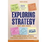 Exploring Strategy Text & Cases 10th Revised edition by Johnson, Gerry, Whittington, Richard, Angwin, Duncan, Regner (2013) Paperback