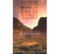 Exploring Texas History: Weekend Adventures