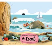 Exploring the Amazing World of the Coast