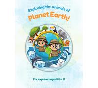 Exploring the Animals of Planet Earth: Explore the fascinating world of animals with games, challenges, and coloring pages. Observe, learn, and have fun on every page.
