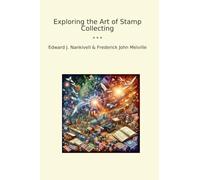 Exploring the Art of Stamp Collecting (Classic Bundles)