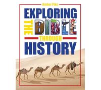 Exploring the Bible through History