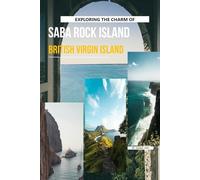 Exploring The Charm Of Saba Rock Island, BVI