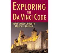 Exploring the Da Vinci Code: Henry Lincoln's Guide to Rennes-le-Chateau