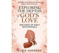 Exploring the Depths of God's Love: 365 Days of Daily Devotionals