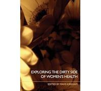 Exploring the Dirty Side of Women's Health – Routledge