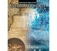Exploring the Edges of the Information Age