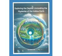 Exploring the Enigmatic Realm of Pseudoscience: From Hollow Earth Theory to the Mysteries of the Inner Self