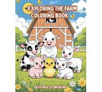 EXPLORING THE FARM: Discover, Imagine, and Explore the Farm (Discover & Color Collection)