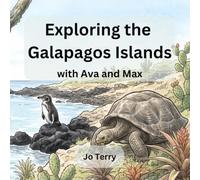 Exploring the Galapagos Islands with Ava and Max (The Adventures of Max and Ava)