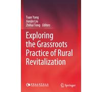 Exploring the Grassroots Practice of Rural Revitalization