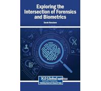 Exploring the Intersection of Forensics and Biometrics
