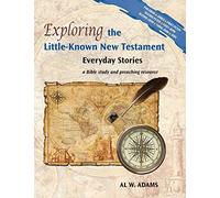 Exploring the Little-Known New Testament: Everyday Stories: Volume 3 (Exploring...Everyday Stories)
