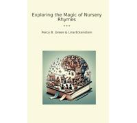 Exploring the Magic of Nursery Rhymes (Classic Bundles)