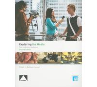 Exploring the Media: 2nd Edition: Text, Industry, Audience (Auteur)