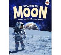 Exploring the Moon : A journey to our incredible natural satellite!