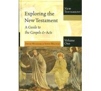 Exploring The New Testament: 1