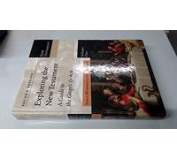 Exploring the New Testament: A Guide to the Gospels & Acts
