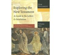 Exploring the New Testament: A Guide to the Letters & Revelation: 2