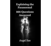 Exploring the Paranormal 101 Questions & Answers