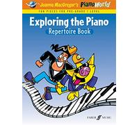 Exploring the Piano: Repertoire Book (PianoWorld) – Faber Music