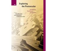 Exploring the Postsecular: The Religious, the Political and the Urban: 13 (International Studies in Religion and Society)