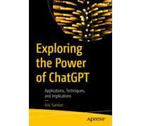 Exploring the Power of ChatGPT : Applications, Techniques, and Implications