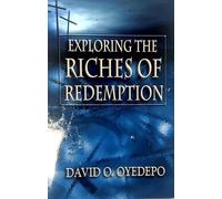 Exploring The Riches Of Redemption