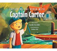 Exploring the River with Captain Carter