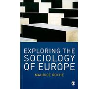 Exploring the Sociology of Europe: An Analysis of the European Social Complex