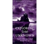 Exploring the Unknown: Stories of the Supernatural Through the Centuries