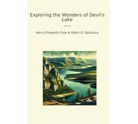 Exploring the Wonders of Devil's Lake (Classic Bundles)