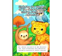 Exploring the Wonders of the Natural World: Stories, Facts, and Adventures