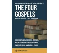 Exploring the Word of God: The Four Gospels: Matthew, Mark, Luke, and John: Volume 2