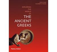 Exploring the World of the Ancient Greeks
