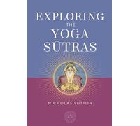 Exploring the Yoga Sutras (The Oxford Centre for Hindu Studies) (The Oxford Centre for Hindu Studies Mandala Publishing)