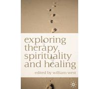 Exploring Therapy, Spirituality and Healing