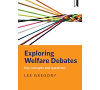 Exploring welfare debates: Key concepts and questions