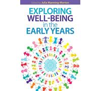 Exploring WEll-BEING in the EARLY YEARS