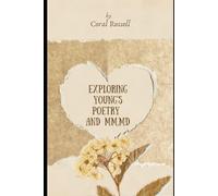 Exploring Young's poetry: and MM,MD